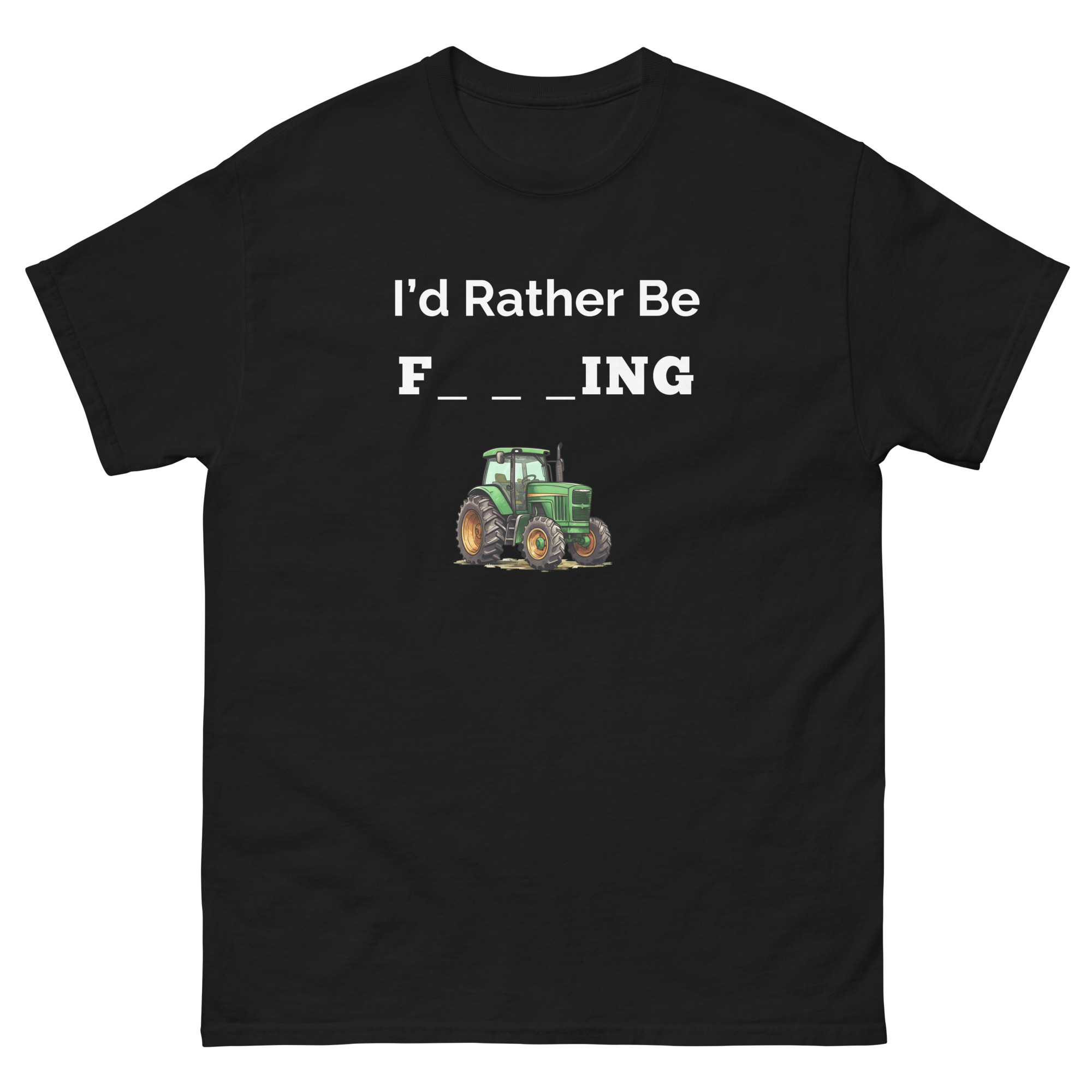 I'd Rather Be F---ing T-Shirt